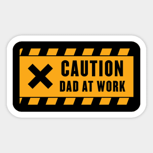 Dad’s At Work T-shirt Sticker